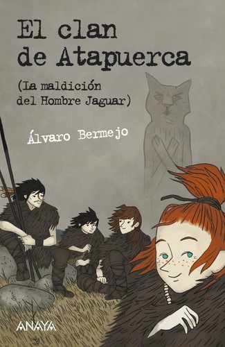 Portada de El clan de Atapuerca. 1, La maldición del hombre jaguar