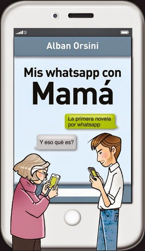 Portada de Mis whatsapp con mamá