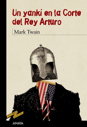 Portada de Un yanqui en la corte del rey Arturo